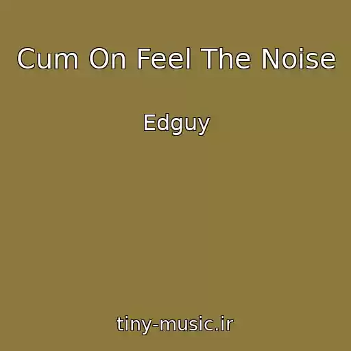 کاور آهنگ Cum On Feel The Noise از Edguy