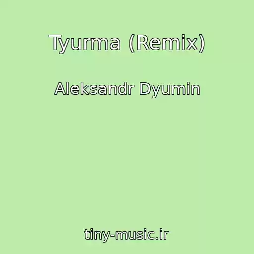 کاور آهنگ Tyurma (Remix) از Aleksandr Dyumin