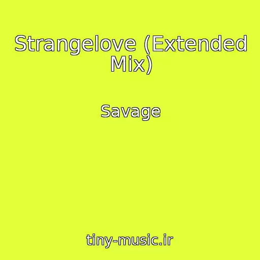 کاور آهنگ Strangelove (Extended Mix) از Savage
