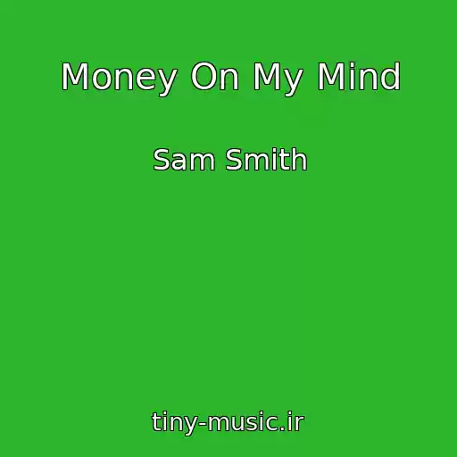 کاور آهنگ Money On My Mind از Sam Smith