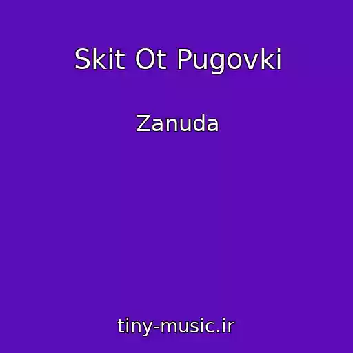 کاور آهنگ Skit Ot Pugovki از Zanuda