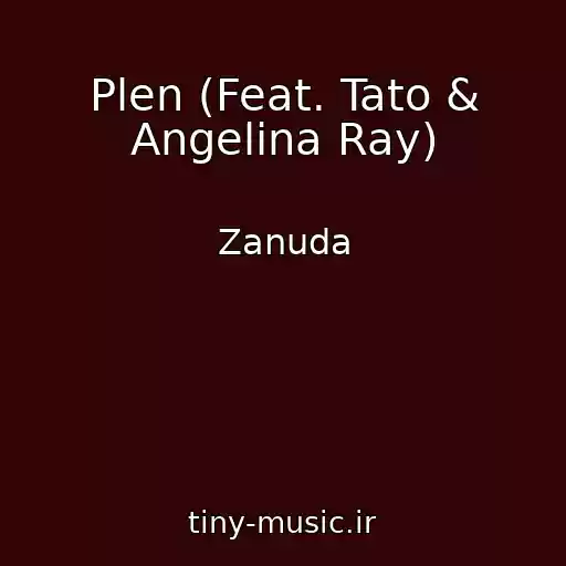 کاور آهنگ Plen (Feat. Tato & Angelina Ray) از Zanuda