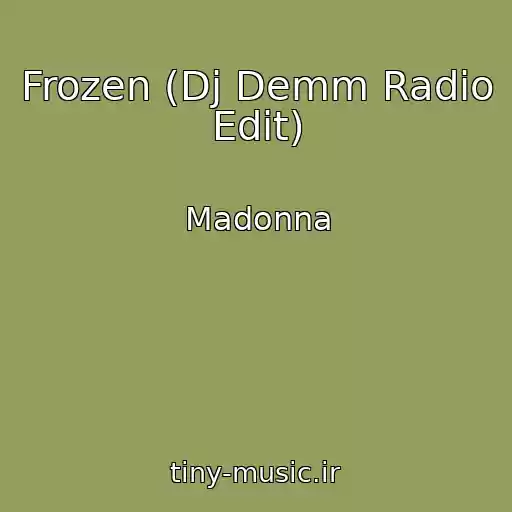 کاور آهنگ Frozen (Dj Demm Radio Edit) از Madonna