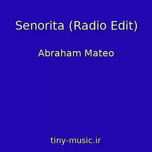 کاور آهنگ Senorita (Radio Edit) از Abraham Mateo