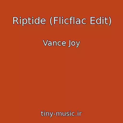 کاور آهنگ Riptide (Flicflac Edit) از Vance Joy