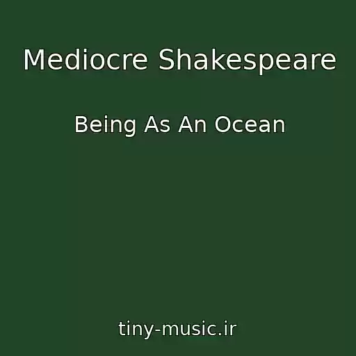کاور آهنگ Mediocre Shakespeare از Being As An Ocean