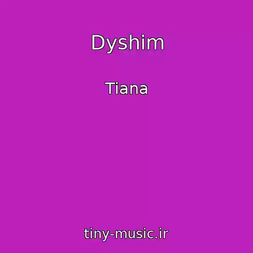 کاور آهنگ Dyshim از Tiana