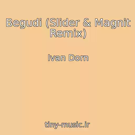 کاور آهنگ Begudi (Slider & Magnit Remix) از Ivan Dorn