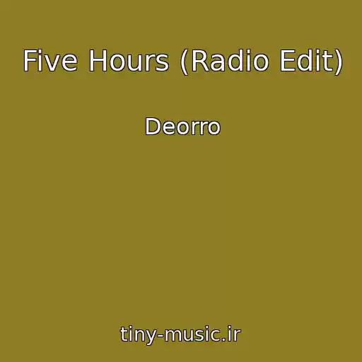 کاور آهنگ Five Hours (Radio Edit) از Deorro