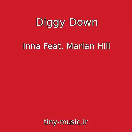 کاور آهنگ Diggy Down از Inna Feat. Marian Hill
