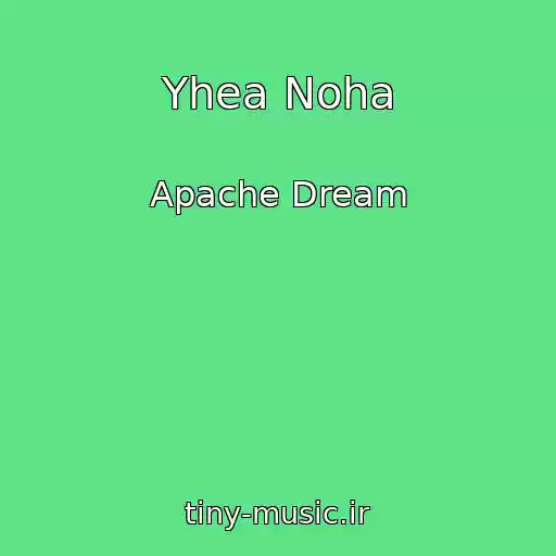 کاور آهنگ Yhea Noha از Apache Dream