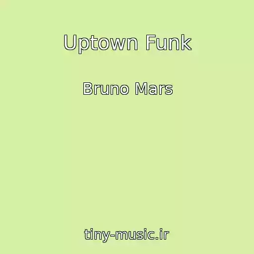 کاور آهنگ Uptown Funk از Bruno Mars