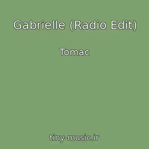 کاور آهنگ Gabrielle (Radio Edit) از Tomac