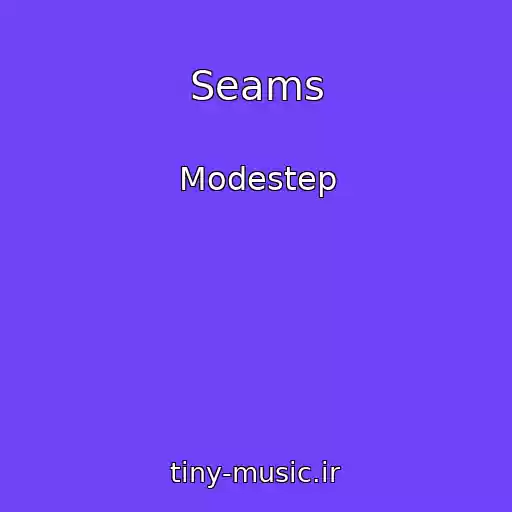 کاور آهنگ Seams از Modestep
