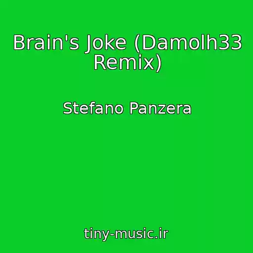 کاور آهنگ Brain's Joke (Damolh33 Remix) از Stefano Panzera