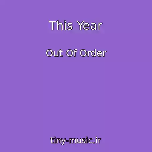 کاور آهنگ This Year از Out Of Order