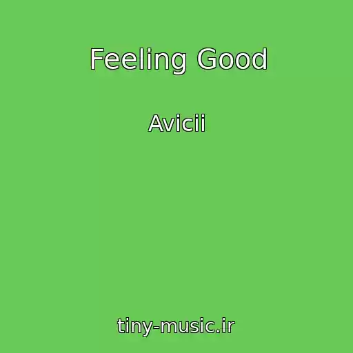 کاور آهنگ Feeling Good از Avicii