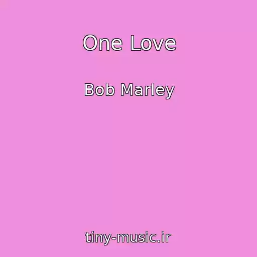 کاور آهنگ One Love از Bob Marley