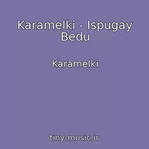 کاور آهنگ Karamelki - Ispugay Bedu از Karamelki
