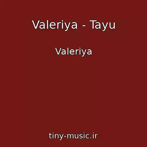 کاور آهنگ Valeriya - Tayu از Valeriya