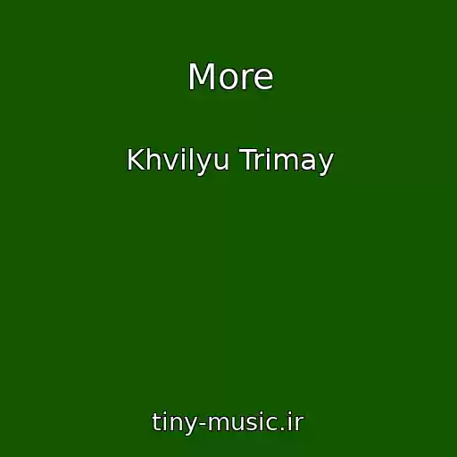 کاور آهنگ More از Khvilyu Trimay