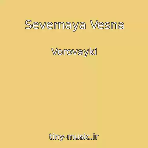 کاور آهنگ Severnaya Vesna از Vorovayki