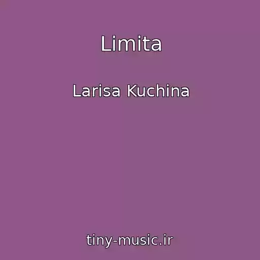 کاور آهنگ Limita از Larisa Kuchina