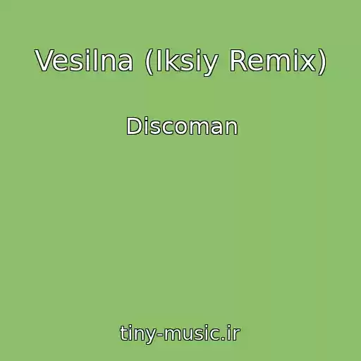 کاور آهنگ Vesіlna (Iksiy Remix) از Discoman