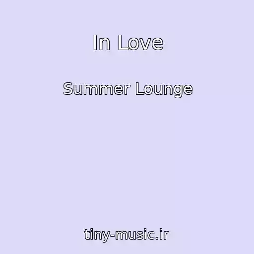 کاور آهنگ In Love از Summer Lounge