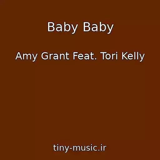 کاور آهنگ Baby Baby از Amy Grant Feat. Tori Kelly