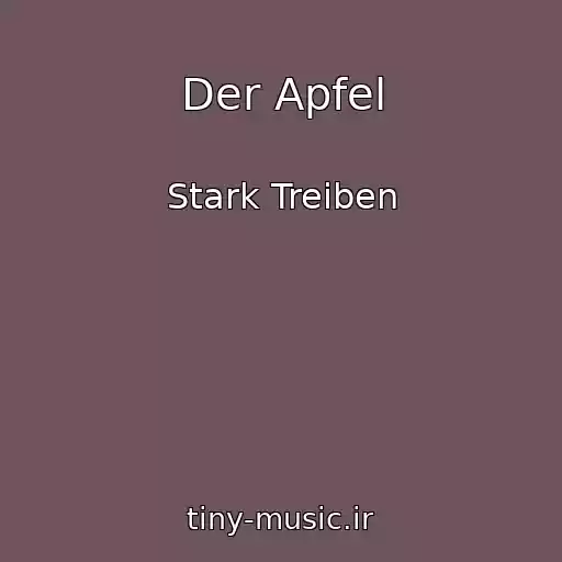 کاور آهنگ Der Apfel از Stark Treiben