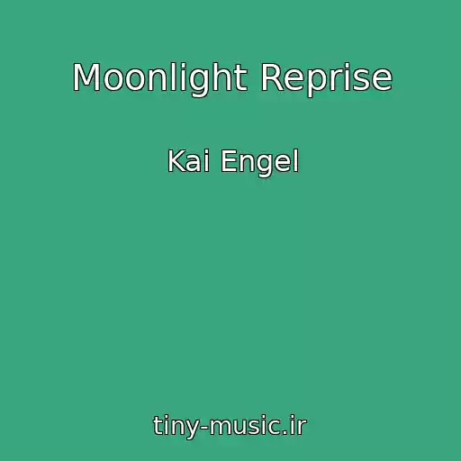 کاور آهنگ Moonlight Reprise از Kai Engel