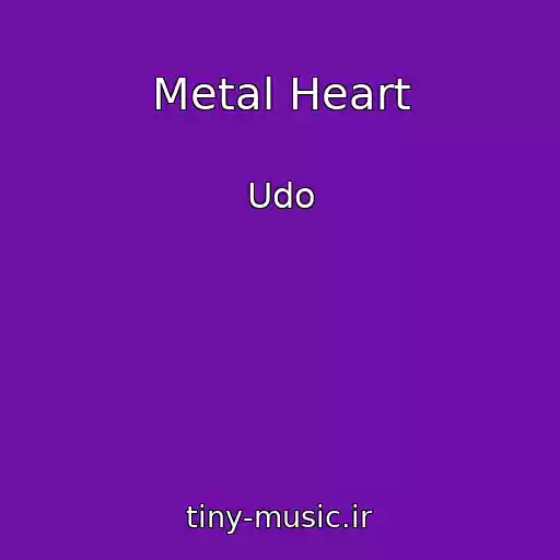 کاور آهنگ Metal Heart از Udo