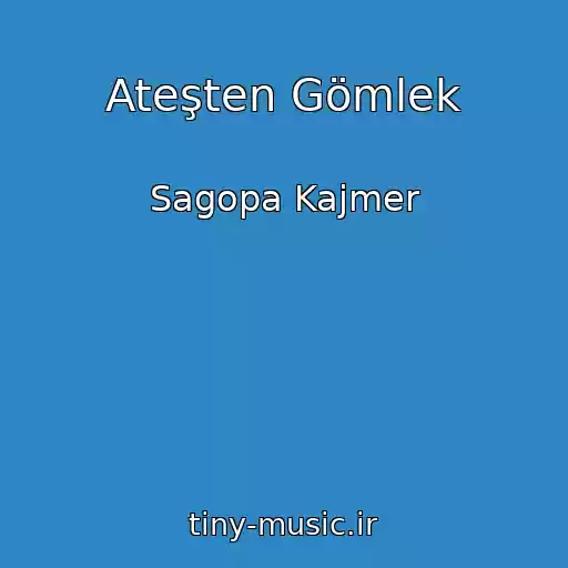کاور آهنگ Ateşten Gömlek از Sagopa Kajmer