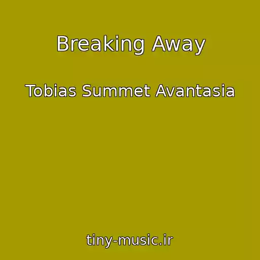 کاور آهنگ Breaking Away از Tobias Summet Avantasia