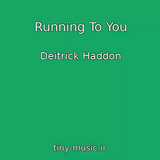 کاور آهنگ Running To You از Deitrick Haddon