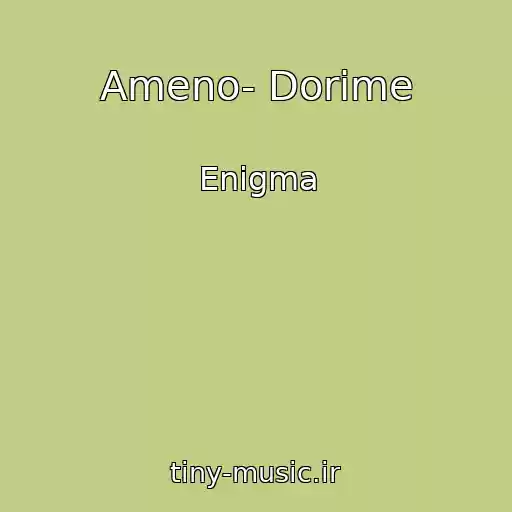 کاور آهنگ Ameno- Dorime از Enigma