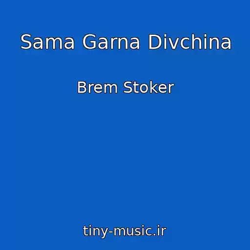 کاور آهنگ Sama Garna Dіvchina از Brem Stoker