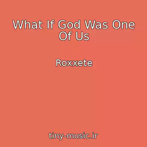 کاور آهنگ What If God Was One Of Us از Roxxete