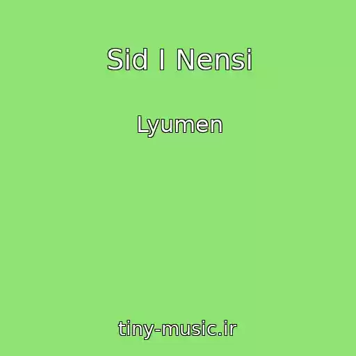کاور آهنگ Sid I Nensi از Lyumen