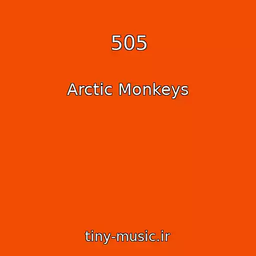 کاور آهنگ 505 از Arctic Monkeys