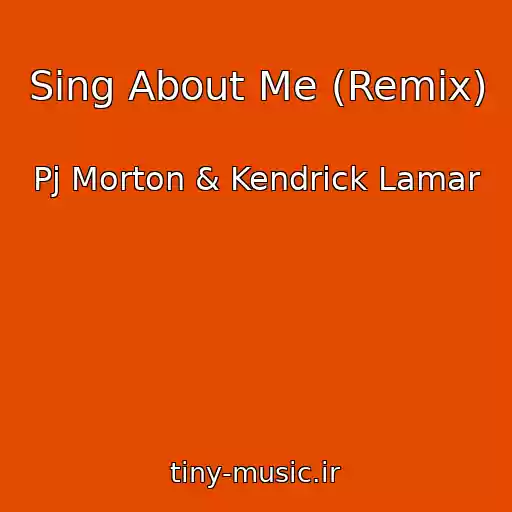 کاور آهنگ Sing About Me (Remix) از Pj Morton & Kendrick Lamar