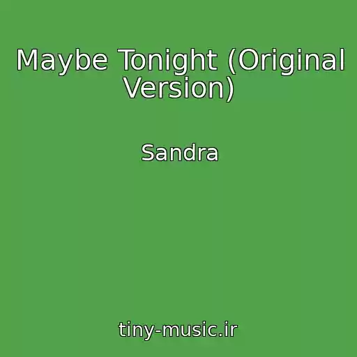 کاور آهنگ Maybe Tonight (Original Version) از Sandra