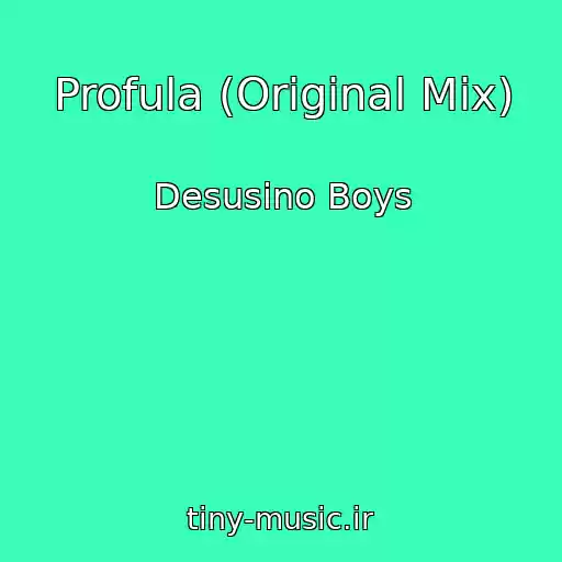 کاور آهنگ Profula (Original Mix) از Desusino Boys