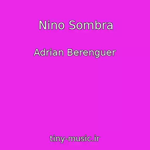 کاور آهنگ Nino Sombra از Adrian Berenguer