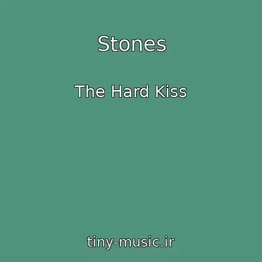 کاور آهنگ Stones از The Hard Kiss