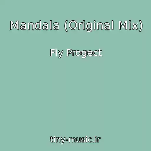 کاور آهنگ Mandala (Original Mix) از Fly Progect