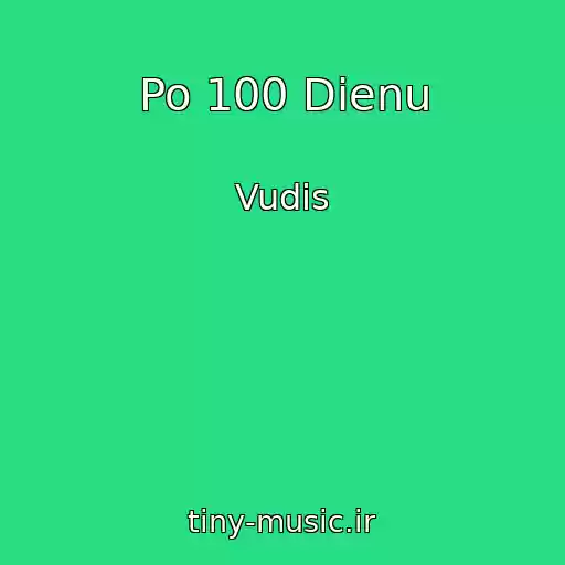 کاور آهنگ Po 100 Dienu از Vudis