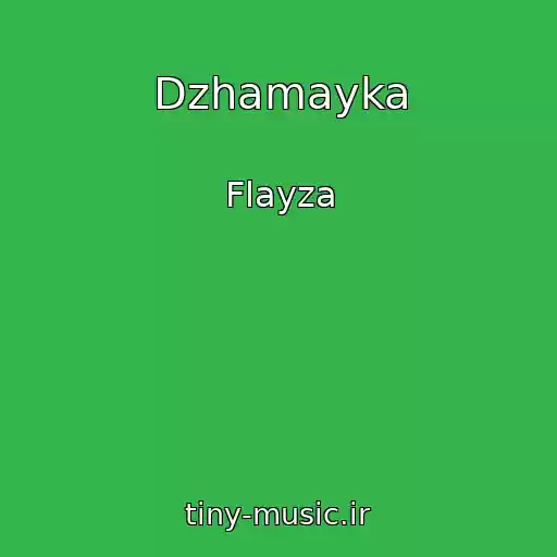 کاور آهنگ Dzhamayka از Flayza