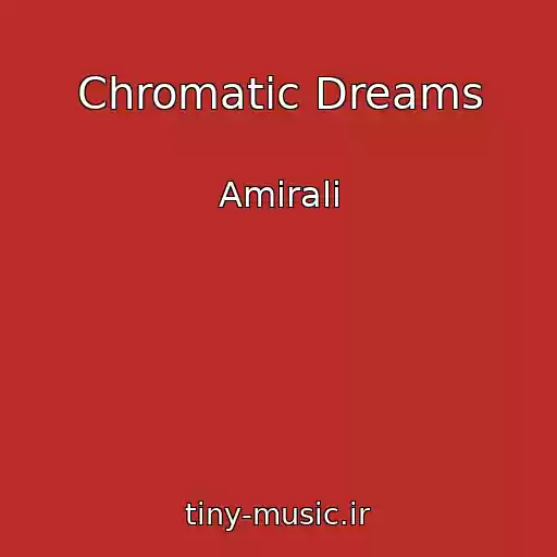 کاور آهنگ Chromatic Dreams از Amirali